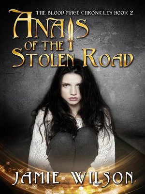 cover image of Anais of the Stolen Road